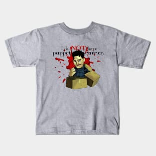 I do not have puppet cancer Kids T-Shirt